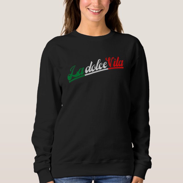 Moletom La Dolce Vita, o doce estilo de vida italiano (Frente)