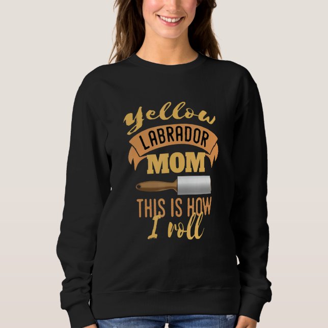 Moletom Lab Amarelo Mãe É Assim Que Eu Rolo (Frente)