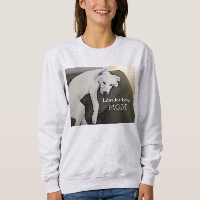 Moletom Labrador Lover Mãe Cachorro Branca Cachorro (Frente)