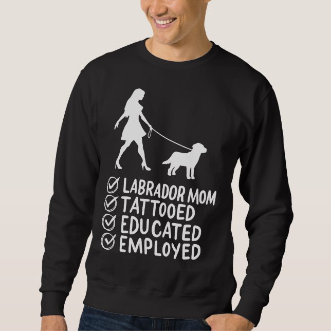 Moletom Labrador Mãe Tatuada Educada Pet Dog Empregado (Frente)