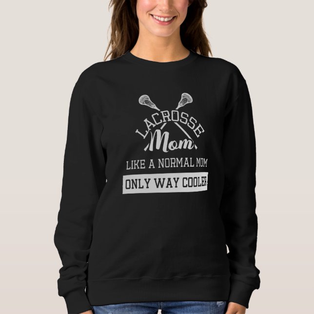 Moletom Lacrosse Mãe Como Uma Mãe Normal Apenas Um Lax Mai (Frente)