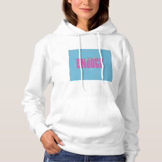 Moletom Ladies You Are Enough Hoodie - Sky & Sweet