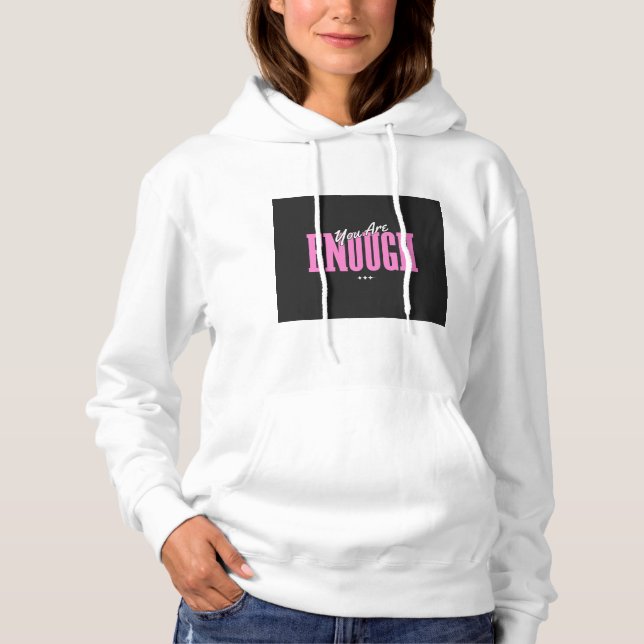 Moletom Ladies You Are Enough - Ousado e Bonito (Frente)
