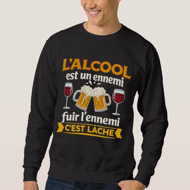 Moletom L'alcool Est Un Ennemi Fuir L'ennemi C'est Lâche (Frente)