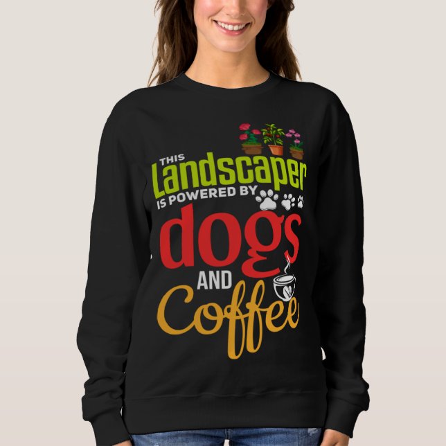 Moletom Landscaping   Dog  Coffee Gardener Landscaper (Frente)