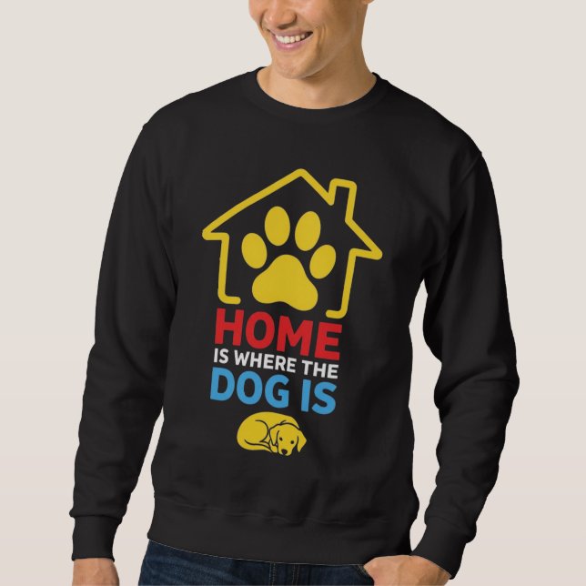 Moletom Lar é Onde Está o Cachorro (Frente)