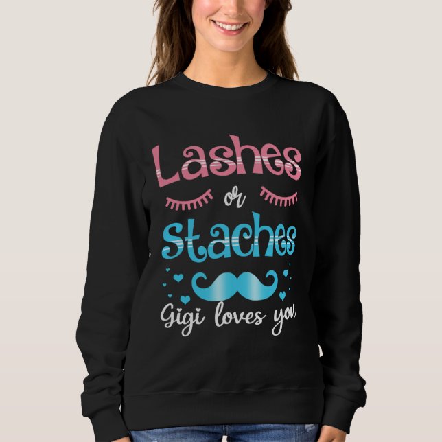 Moletom Lashes Or Staches Gigi Loves You Gender Reveal (Frente)