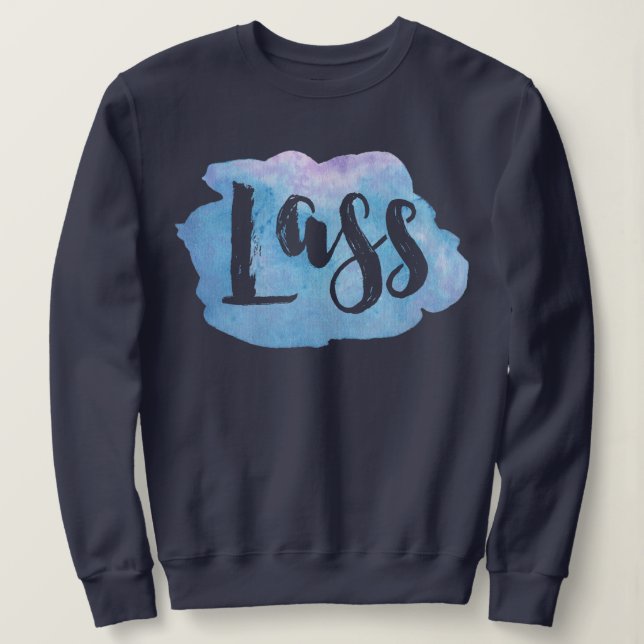 Moletom Lass, Scottish, Newcastle Dialect Sweatshirt (Frente do Design)