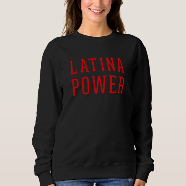 Moletom Latina Power Proud Latin Girl Powerful Hispanic Pr (Frente)