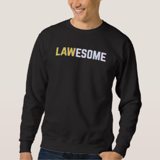 Moletom Lawesome Awesome Lawyer Student Attorney