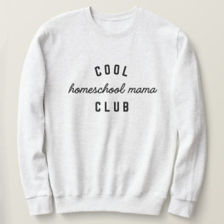 Moletom Legal Homeschool Mama Club Sweatshirt