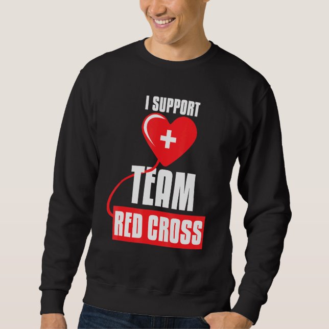 Moletom Legal I Support Team Red Cross Caring Red Cross Ac (Frente)