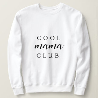 Moletom Legal Mama Club | Na moda moderno Mãe Dia de as mã