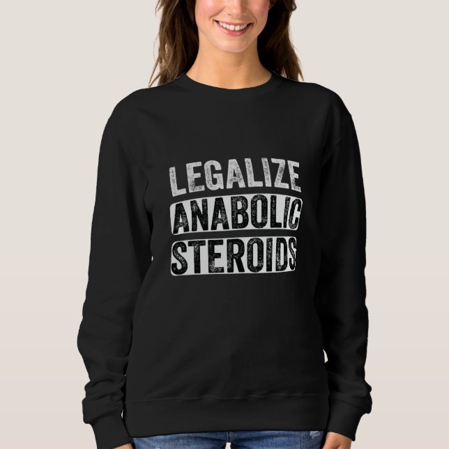 Moletom Legalize Anabolic Steroids Athlete (Frente)