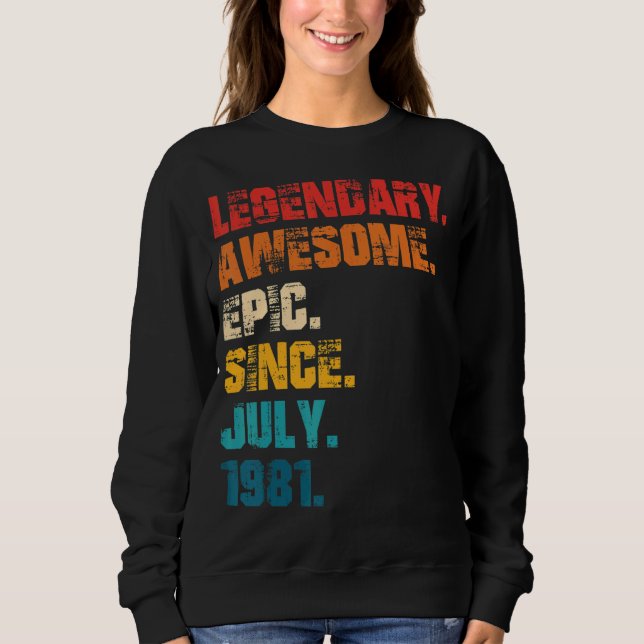 Moletom Legendário Epic Incrível Desde Julho De 1981 Estil (Frente)