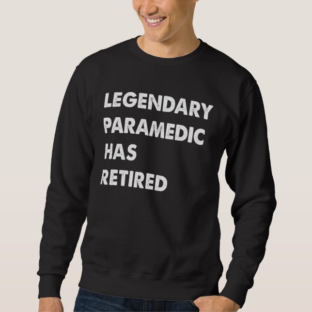 Moletom Legendary Paramedic Has Retired (Frente)