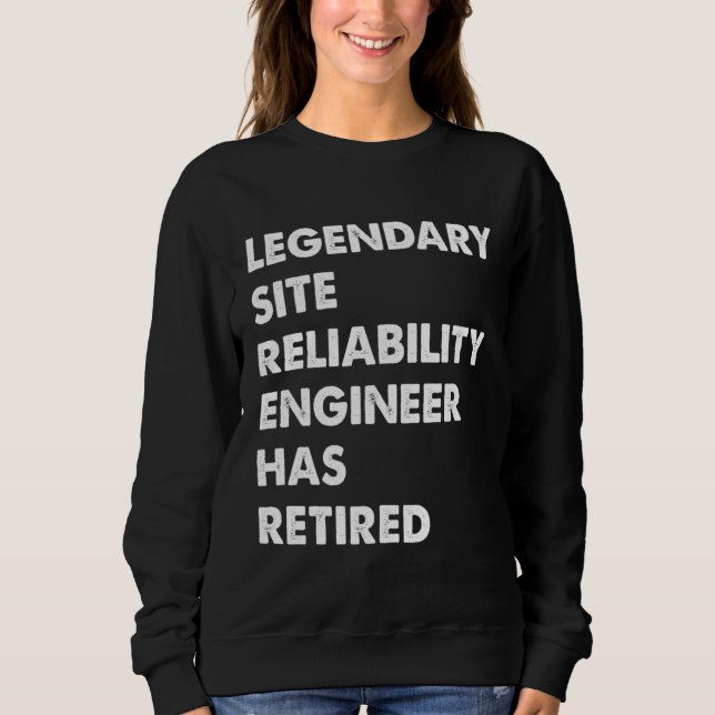 Moletom Legendary Site Reliability Engineer Has Retired (Frente)