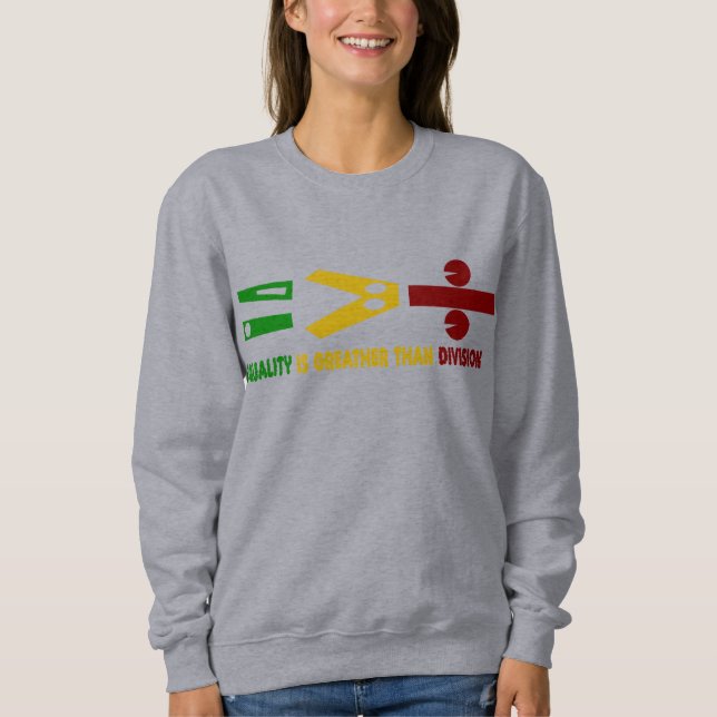 Moletom l'égualité est plus grande que la division (Frente)