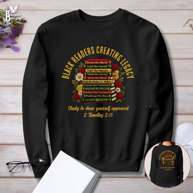 Moletom LEITORES NEGROS CRIANDO LEGADO Heróis da História  (BLACK READERS CREATING LEGACY BHM Heroes Bookish Book Lover sweatshirt with Christian Scripture)