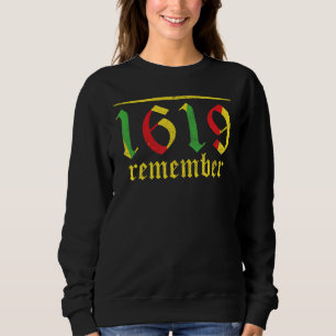 Moletom Lembre-se de 1619 Nossos Ancestrais História Negra