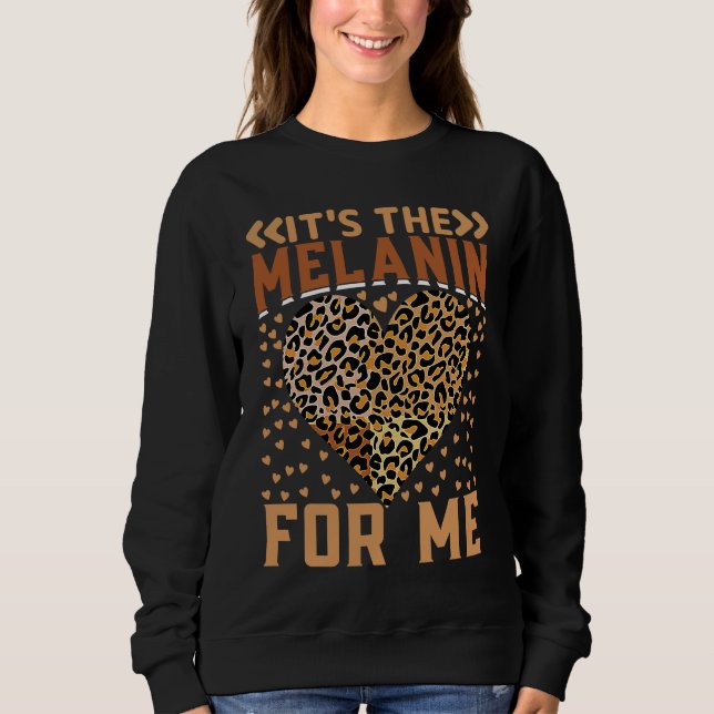 Moletom Leopard Hearts It's The Melanin For Me Black Histo (Frente)