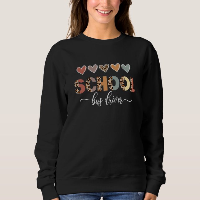 Moletom Leopard Hearts School Bus Driver Life Primeiro Dia (Frente)