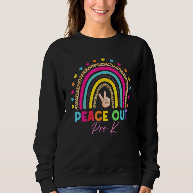 Moletom Leopard Rainbow Peace Out Pre-K Último Dia Da Esco (Frente)
