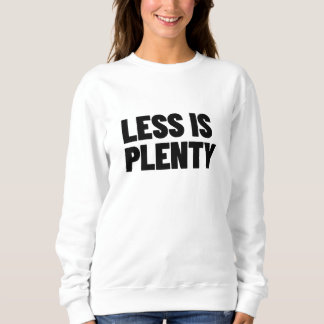 Moletom Less Is Plenty Minimalist Streetwear Typography