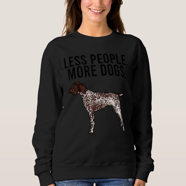 Moletom Less People More Dogs German Shorthaired Pointer (Frente)