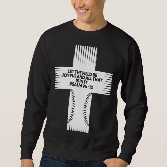 Moletom Let The Field Be Joyful and All That Is in It Base (Frente)