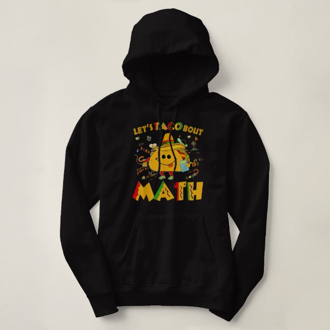 Moletom Let's Taco Bout Math Funny Cinco De Mayo Math Teac (Frente do Design)