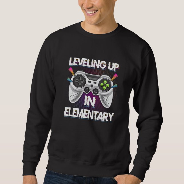 Moletom Leveling Up In Elementary Video Gaming Tees Studen (Frente)