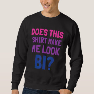 Moletom Lgbt Pride Mês O Tee Faz Isso Me Fazer Parecer Bi