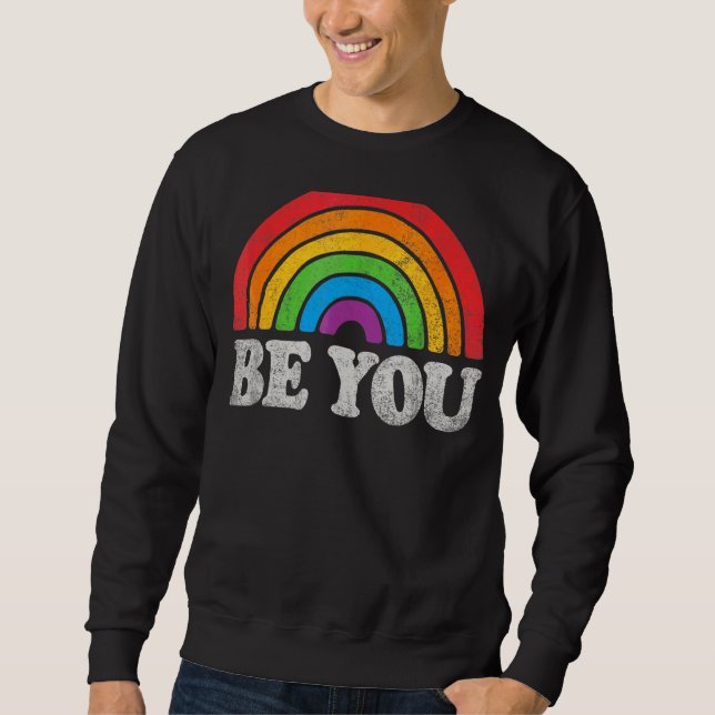 Moletom Lgbtq Be You Orgulho gay Lgbt Ally Rainbow Flag Re (Frente)