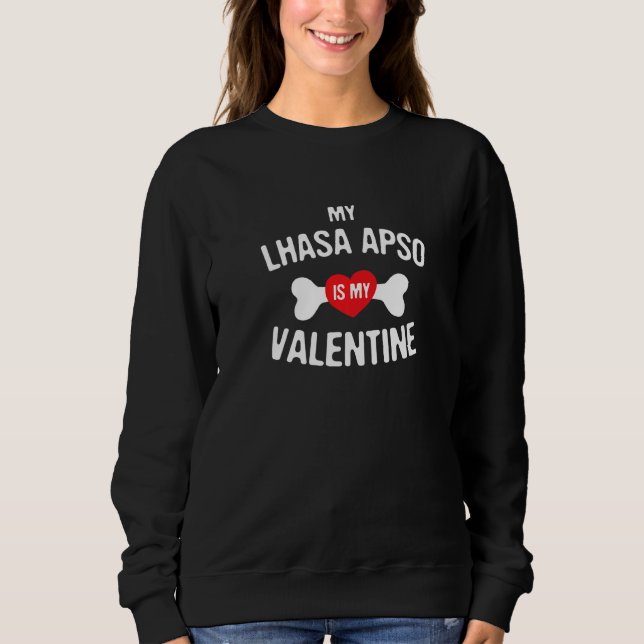 Moletom Lhasa Apso Is My Valentine Lhasa Apso  Dog (Frente)