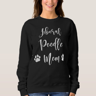 Moletom Liberal Poodle Mãe
