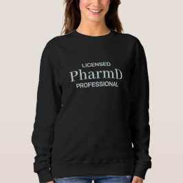 Moletom Licensed PharmD Professional Typography Design