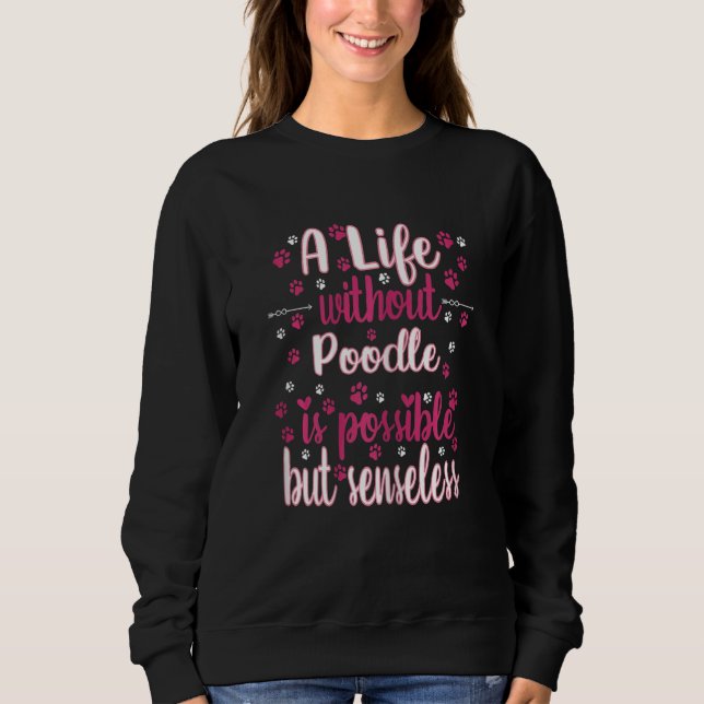 Moletom Life with dog love best friend dog breed poodle_2 (Frente)