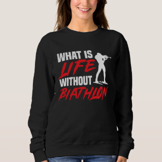 Moletom Life Without Biathlon Biathlete Skiing Shooting Sp