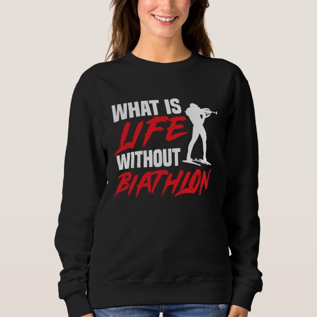 Moletom Life Without Biathlon Biathlete Skiing Shooting Sp (Frente)