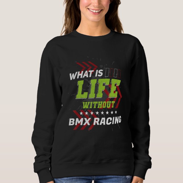 Moletom Life Without BMX Racing  Sports Humor Games (Frente)