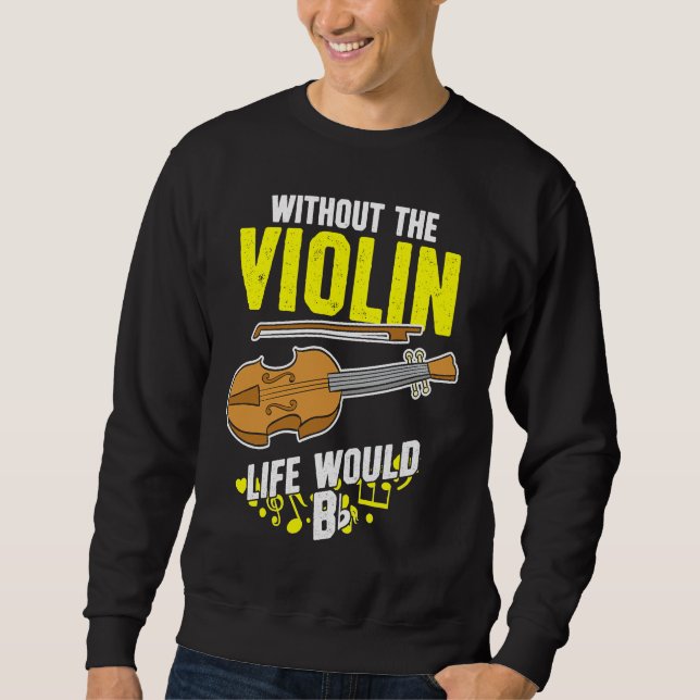 Moletom Life Without The Violin Would B Flat (Frente)