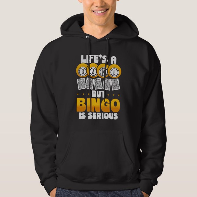 Moletom Life's A Game But Bingo Is Serious (Frente)