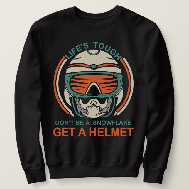 Moletom Lifes Tough Get a Helmet Man (Frente do Design)