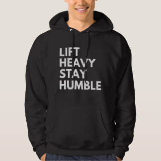 MOLETOM LIFT HEAVY STAY HUMBLE