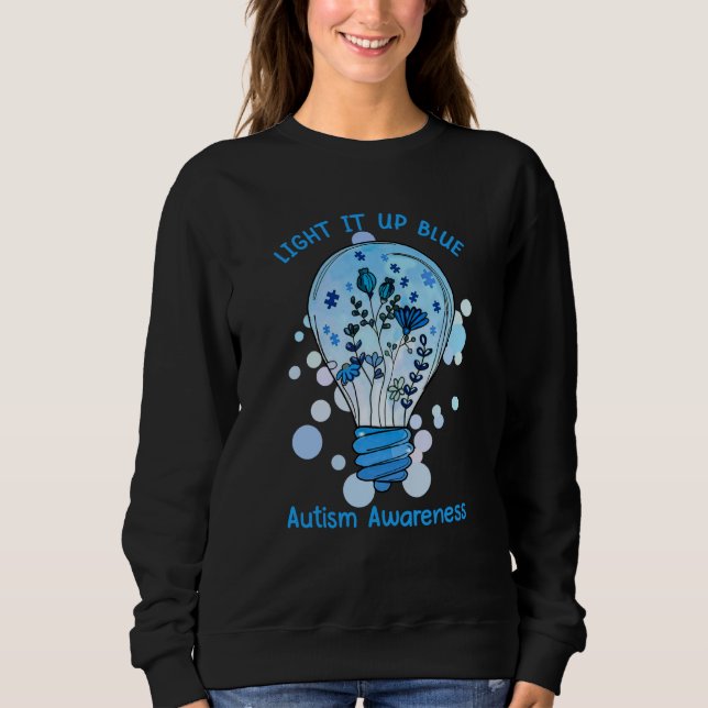 Moletom Light It Up Blue Autism I Wear Blue For Awareness  (Frente)