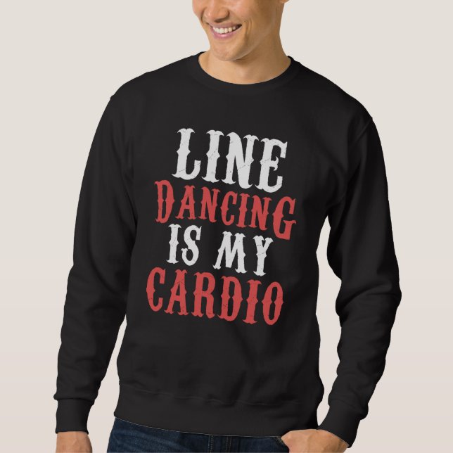 Moletom Line Dance is my Cardio Music Line Dance (Frente)