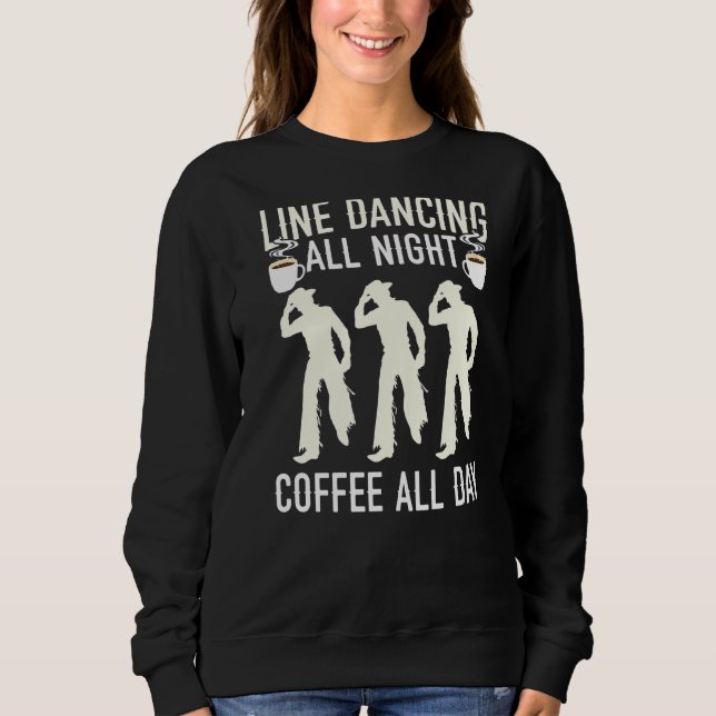 Moletom Line Dancing And Coffee Western Dancer Caffeine Dr (Frente)