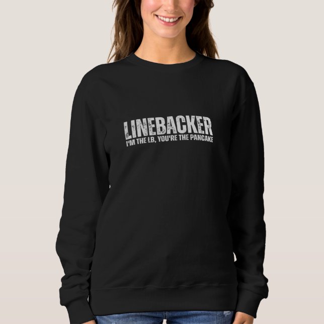 Moletom Linebacker, você é o atleta de futebol engraçado d (Frente)