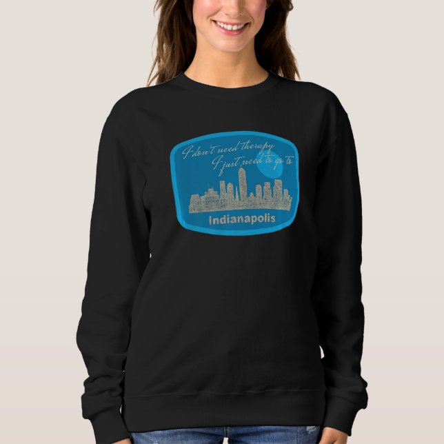 Moletom Linha Do Skyline De Indianápolis Preciso Ir Para I (Frente)
